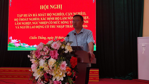 XÃ CHIẾN THẮNG TẬP HUẤN RÀ SOÁT HỘ NGHÈO, CẬN NGHÈO VÀ XÁC ĐỊNH HỘ CÓ MỨC SỐNG TRUNG BÌNH NĂM 2026